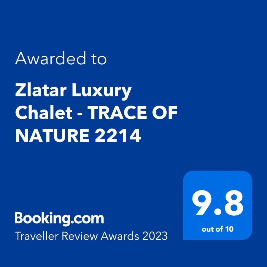 Zlatar Luxury Chalet - Trace Of Nature 2214 Nova Varoš Dış mekan fotoğraf